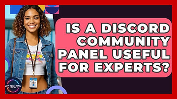 Is A Discord Community Panel Useful For Experts? - Conventions Network