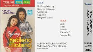 [Full] Album Ketileng Mateng - Iyeng S. (feat Maman S.)