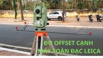 Đo Offset Trục Máy Toàn Đạc Leica