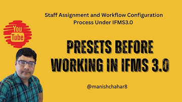 Staff Assignment and Workflow Configuration Process Under IFMS3.0
