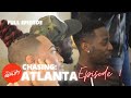 Chasing: Atlanta | "Chasing Atlanta" (Season 1, Episode 1)