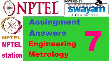 Engineering Metrology || week 7 assignment 7 answers || nptel