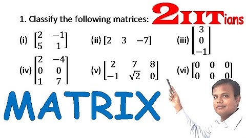 Matrices Exercise 8.1 Q 1 Class X ICSE | IIT JEE