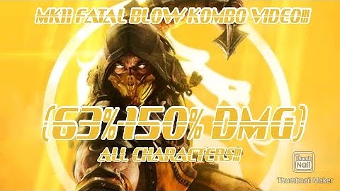 Mk11 Highest Damage Fatal Blow Combo Video (ALL CHARACTERS)