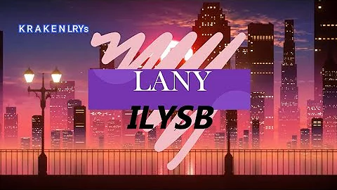LANY - ILYSB (Lyric Video)