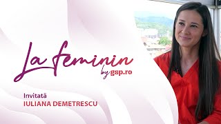 La feminin cu IULIANA DEMETRESCU: „Arbitrajul românesc este într-un moment foarte bun!” (ep 9)