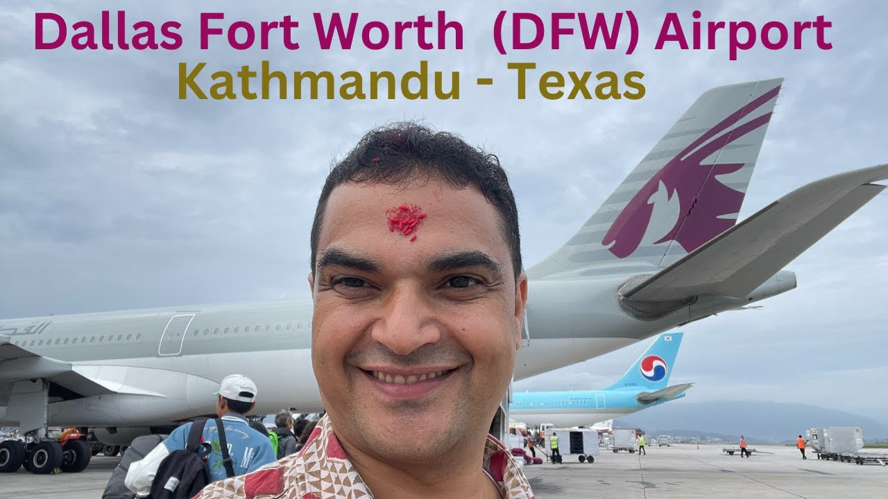 Flying from Kathmandu to Texas via Qatar YouTube