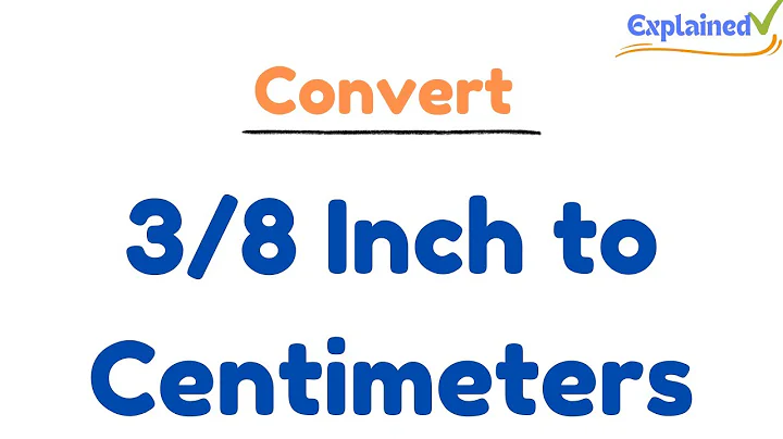Convert 3/8 Inch to Centimeters  (3/8 in to cm)