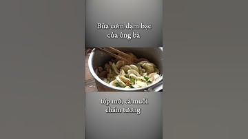 Tóp mỡ, cà pháp muối sổi bữa cơm đạm bạc của ông bà | sau góc bếp củi short