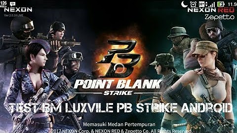 POINT BLANK strike Android version TEST BM Luxvile