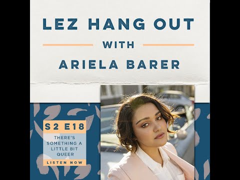 218: There's Something A Little Bit Queer with Ariela Barer
