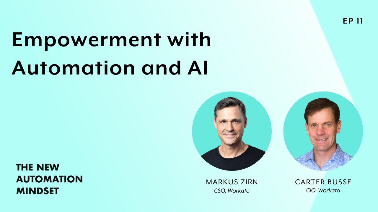 Outline Video Carter Busse | Empowerment with Automation and AI | The New Automation Mindset Ep. 11