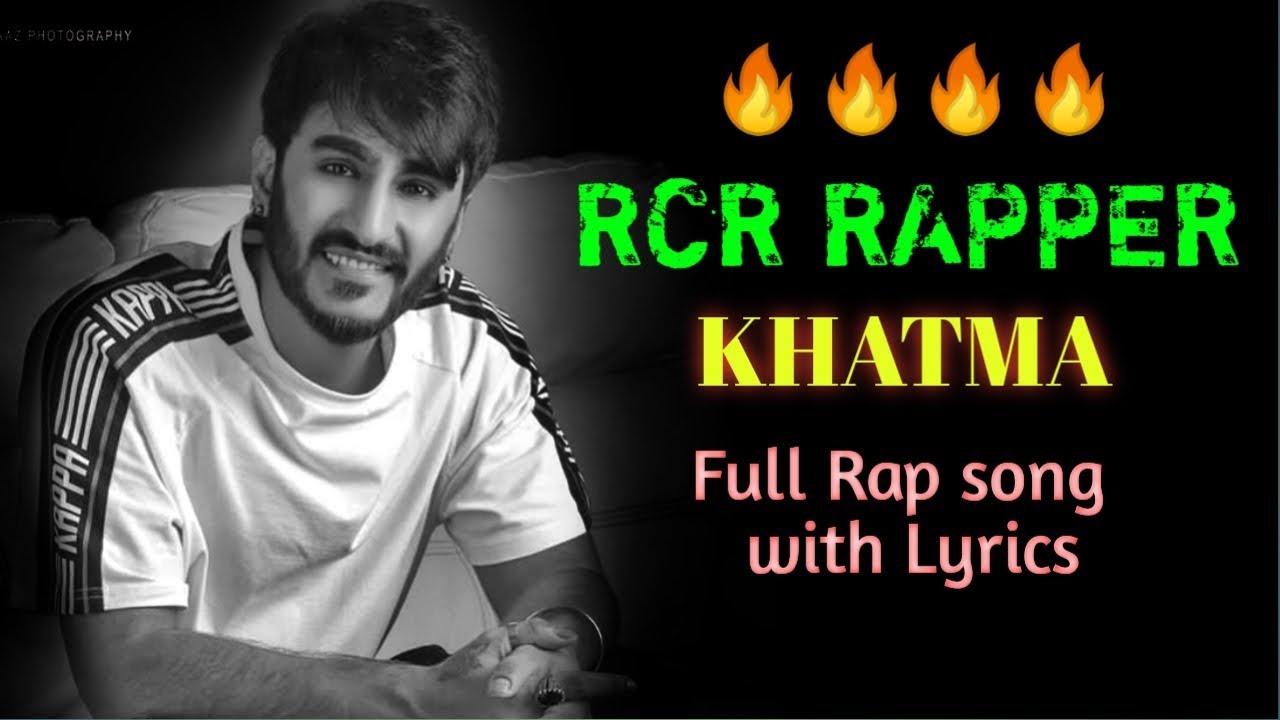 KHATMA SONG LYRICS  RCR RAPPER  FULL RAP SONG