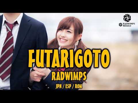 RADWIMPS -  ふたりごと [歌詞付き] [Sub Español] [Romaji]