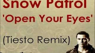 Snow Patrol - Open Your Eyes (Tiesto Remix) chords