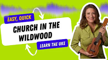 Church in the Wildwood Easy Ukulele Play Along Tutorial - Ukulele Sisters