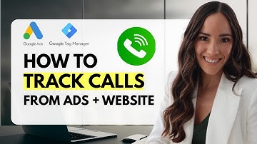 How to Easily Track Calls from Google Ads and Your Website (Step-by-Step)