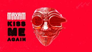 Maxam - Kiss Me Again Official -Live- Video