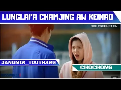 Lunglaia Chamjing Aw Kei Nao JangMin Touthang ft ChoChongThadou Kuki Love Song 2019Mix