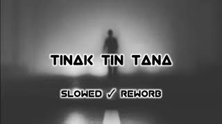 Tinak tin tana slowed reworb song #hindisong #slowedreverb #instatrending