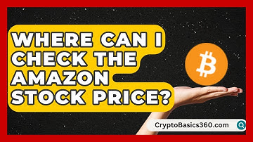 Where Can I Check the Amazon Stock Price? | Stock and Options Playbook