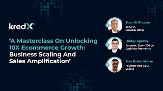 ‘A Masterclass On Unlocking 10x Ecommerce Growth: Business Scaling and Sales Amplification'