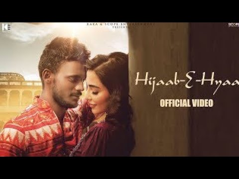 Hijaab-E-Hyaa : Kaka (Official Video)| Parvati | Latest Hindi Songs | Latest Punjabi Songs 2021