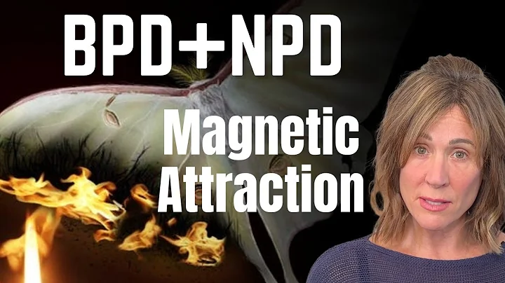 7 Reasons For The Intense Attraction Between BPD & NPD by Lise Leblanc