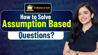 How To Solve Assumption Based Questions I Critical Reasoning I English Language I Saloni Bachhawat