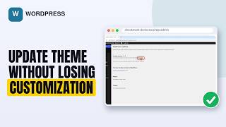 How to Update WordPress Theme Without Losing Customization