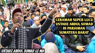 Ceramah USTADZ ABDUL SOMAD LC MA di Padang Sago, Padang Pariaman, Sumatra barat