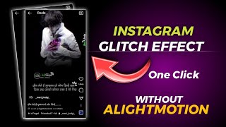 Glitch Photo Editing।Photo Effect । Shayari Text viral videos। Instagram shayari Text Editing screenshot 4