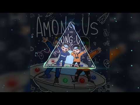 Никита Левинский, Даня Милохин - Among Us (ПОЛНЫЙ ТРЕК 2021)