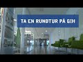 Ta En Rundtur På GIH Ta En Rundtur På GIH