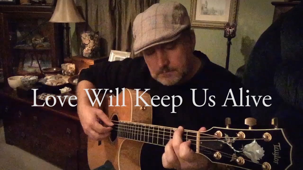 Love Will Keep Us Alive Eagles Doyle Dykes Fingerstyle Guitar Arrangement YouTube