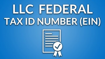 LLC Federal Tax ID Number (EIN)