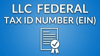 LLC Federal Tax ID Number (EIN)
