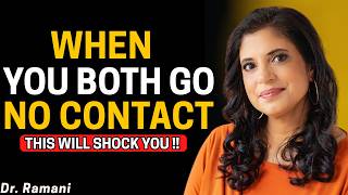 When An Avoidant And You BOTH Go No Contact (This Happens Next) | DR RAMANI