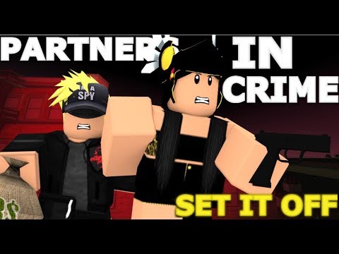 Partners In Crime Set It Off Animated Roblox Music Video Youtube - partner!   s in crime set it off animated roblox music video