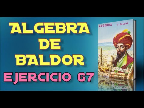 Algebra de Baldor Desde Cero - Ejercicio 67