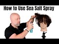 How to Use Sea Salt Spray - TheSalonGuy