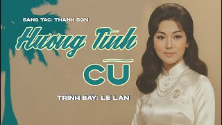 Hương Tình Cũ - Lệ Lan Music Nhạc Vàng Vượt Thời Gian Pre 75