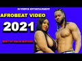 🔥TOP 100 NAIJA AFROBEAT VIDEO MIX 2021 |AFROBEAT |NAIJA |DJ PRINCE Davido,Wizkid,Burna Boy,Omah Lay