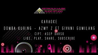 DOMBA KURING AZMY Z FT GIVANI GUMILANG VERSION KARAOKE LIRIK