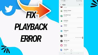 How To Fix And Solve Playback Error On Twitter App