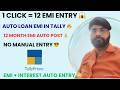 Auto Post 12 Months Loan Installment & Interest Entry in One Click