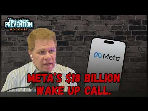 Meta’s $18 Billion Wake Up Call