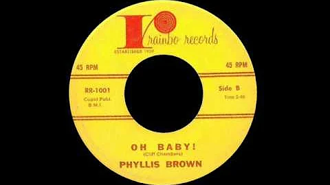 Phyllis Brown - Oh Baby !