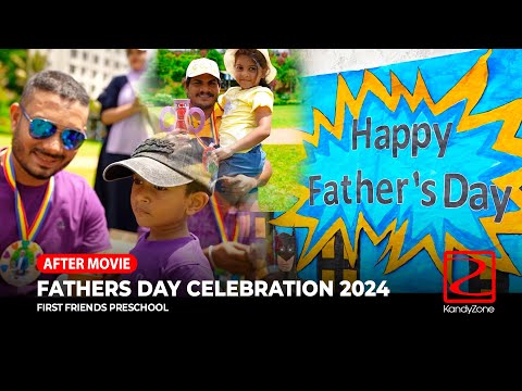 Fathers day celebration - FIRST FRIENDS PRESCHOOL