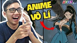 ANIME LOGIC VÔ LÍ, PHẢN KHOA HỌC!! (Sơn Đù Vlog Reaction)
